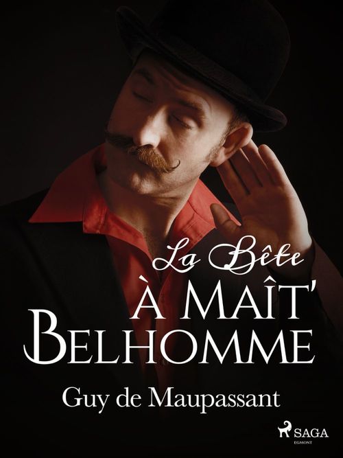 Couverture ebook de La Bête à Maît' Belhomme, de Guy de Maupassant