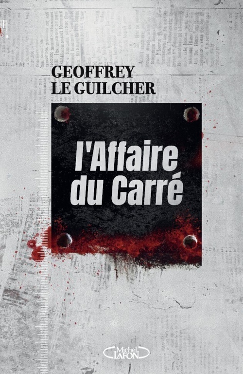 Couverture ebook de L'Affaire du carré, de Geoffrey Le Guilcher