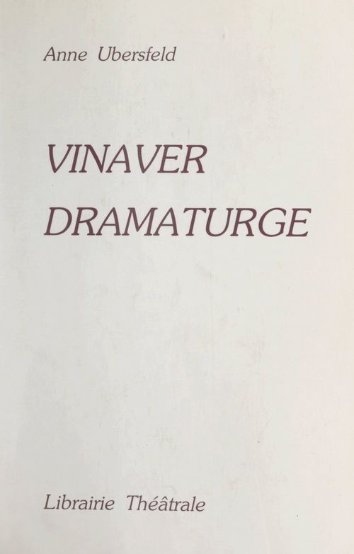 Couverture ebook de Vinaver dramaturge, de Anne Ubersfeld