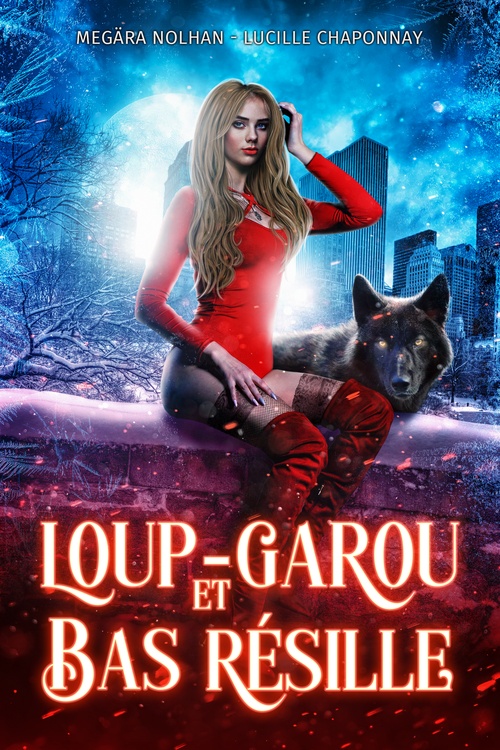 ebook cover of Loup-Garou & Bas Résille, by Nolhan Megära, Lucille Chaponnay