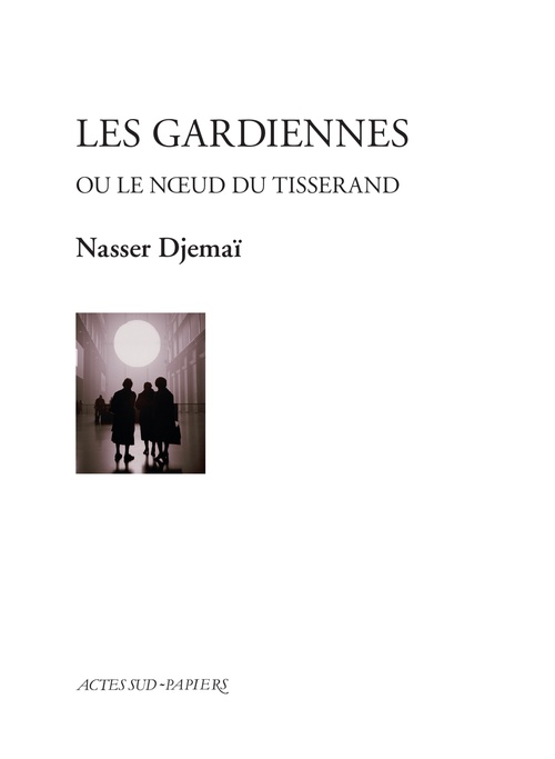 Couverture ebook de Les Gardiennes, de Nasser Djemaï