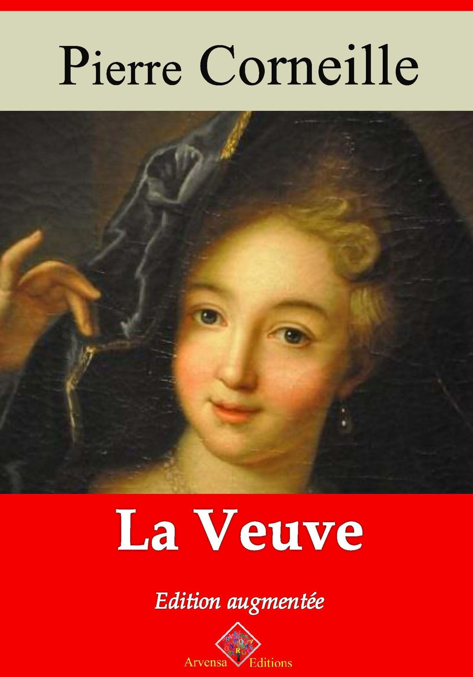 ebook cover of La Veuve - suivi d'annexes, by Pierre Corneille