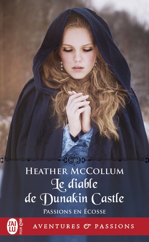 ebook cover of Passions en Écosse (Tome 4) - Le diable de Dunakin Castle, by Heather Mccollum