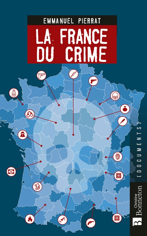 Couverture ebook de La France du crime, de Emmanuel Pierrat