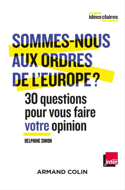 Couverture ebook de Sommes-nous aux ordres de l'Europe ?, de Delphine Simon