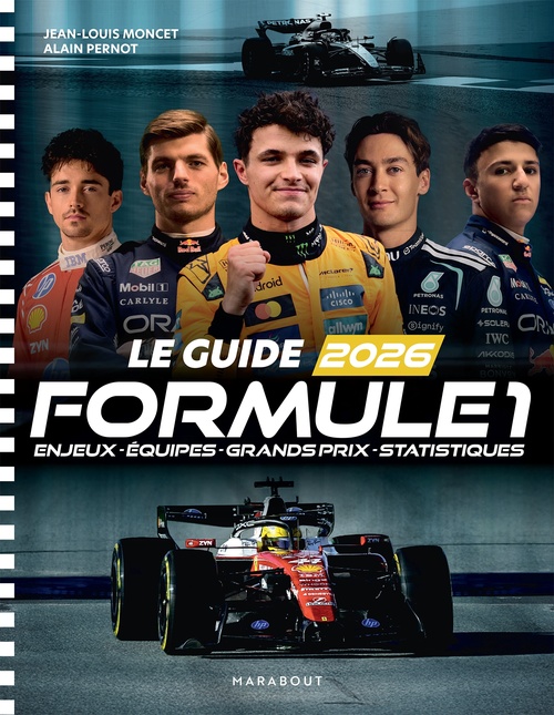 Couverture ebook de Le Guide 2026 de la Formule 1, de Jean-Louis Moncet, Alain Pernot