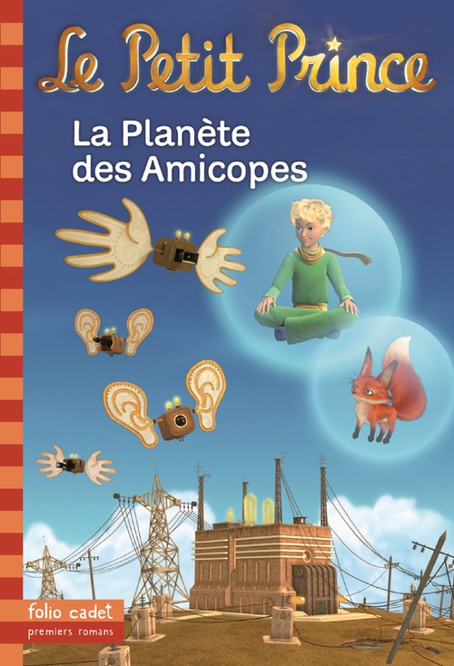Couverture ebook de Le Petit Prince (Tome 16) - La Planète des Amicopes, de Fabrice Colin