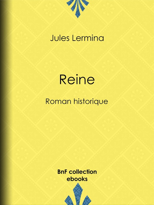 Couverture ebook de Reine, de Jules Lermina