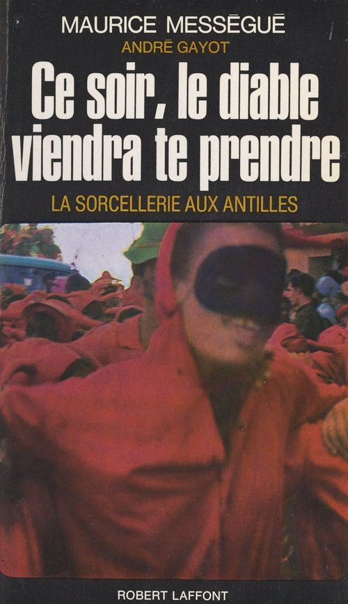 ebook cover of Ce soir le diable viendra te prendre, by Andre Gayot, Maurice Messegue