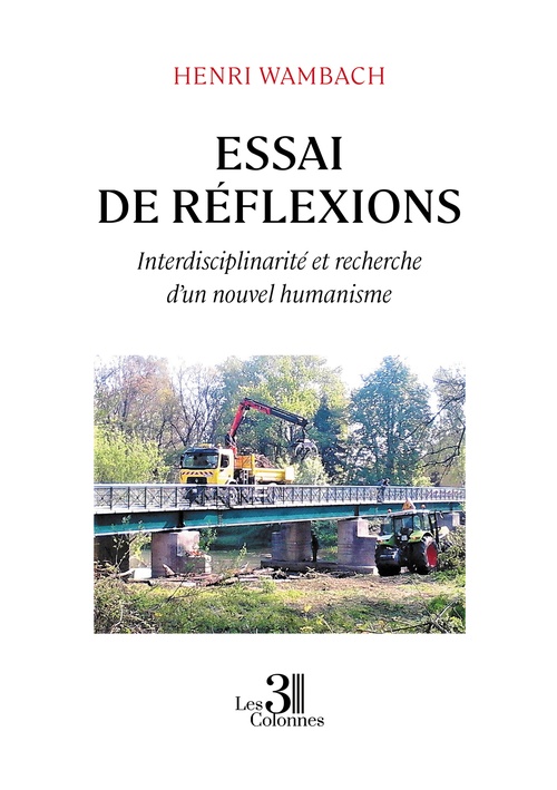 Couverture ebook de Essai de réflexions - Interdisciplinarité et recherche d´un nouvel humanisme, de Henri Wambach