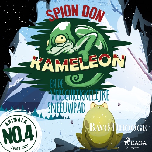 audiobook cover of Spion Don Kameleon en de verschrikkelijke sneeuwpad, by Bavo Dhooge