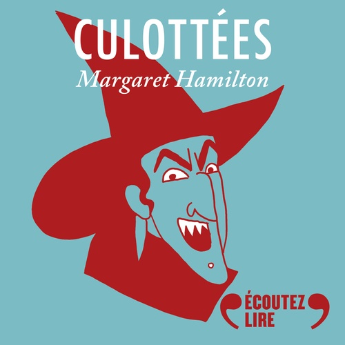 Couverture audiobook de Culottées - Margaret Hamilton, actrice terrifiante, de Penelope Bagieu