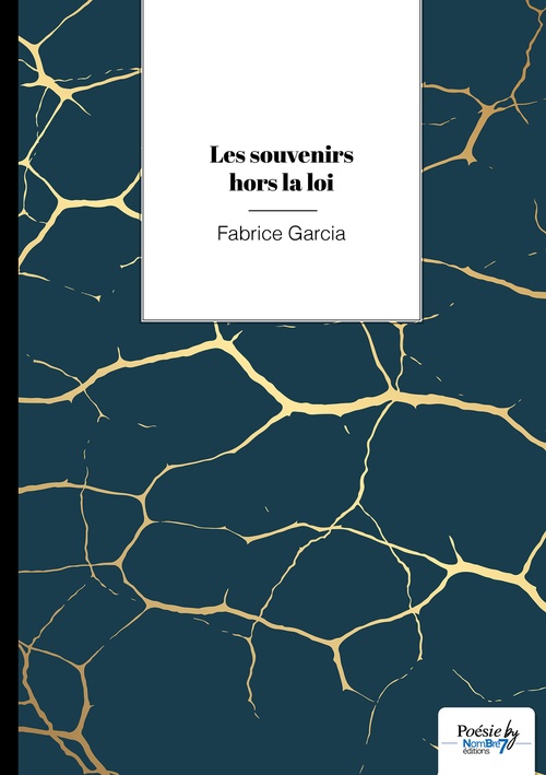 Couverture ebook de Les souvenirs hors la loi, de Fabrice Garcia