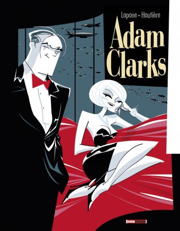 Couverture ebook de Adam Clarks - Tome 01, de Régis Hautière, Antonio Lapone