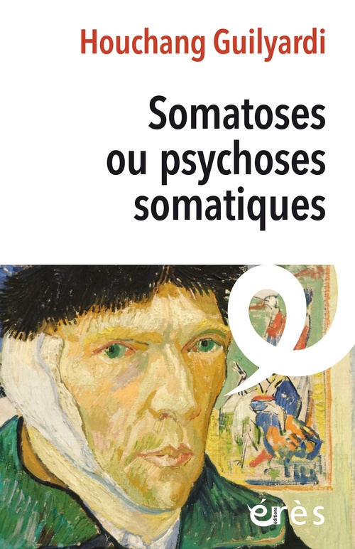Couverture ebook de Somatoses ou psychoses somatiques, de Houchang Guilyardi