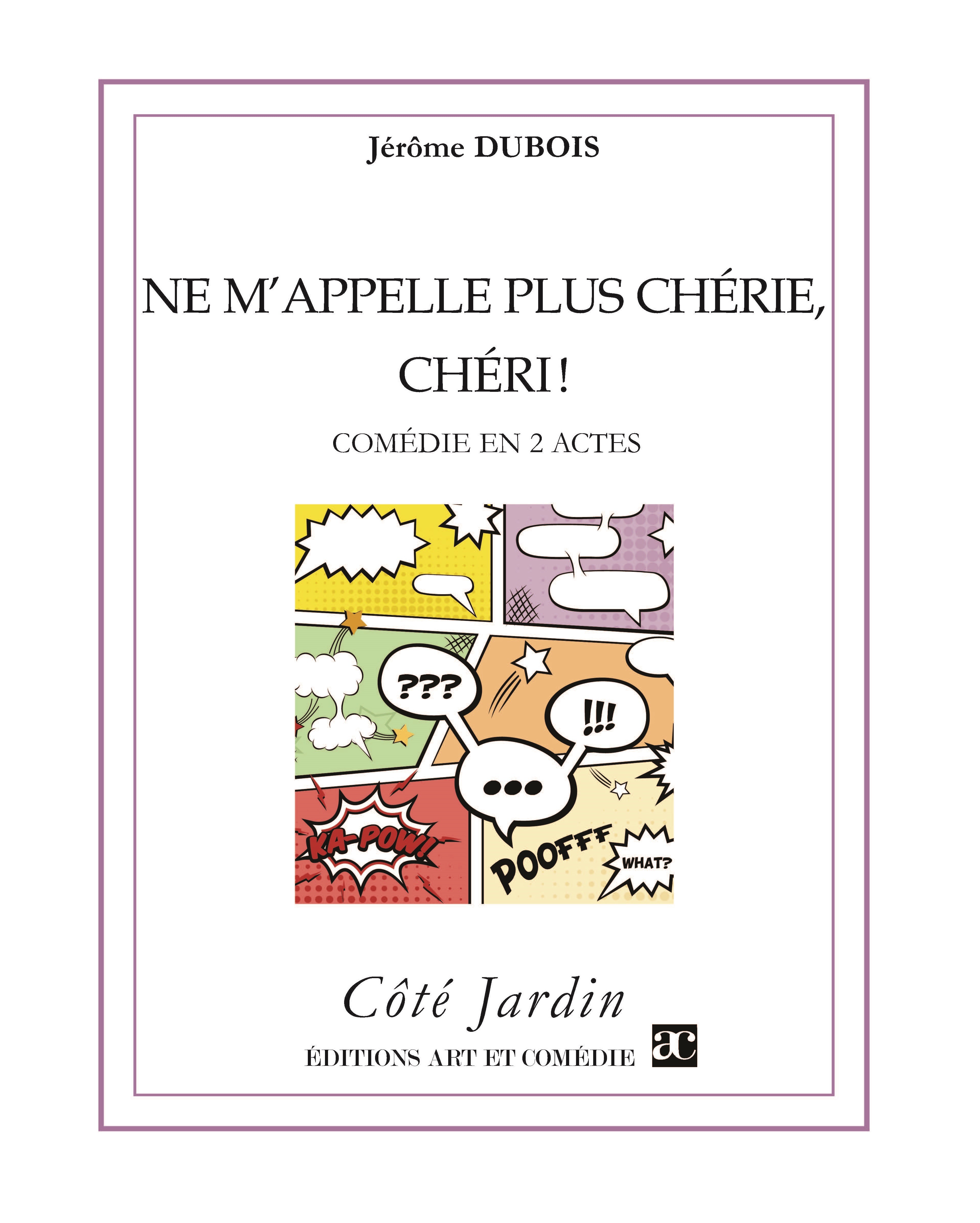 Couverture ebook de Ne m'appelle plus chérie, chéri !, de Jérôme Dubois