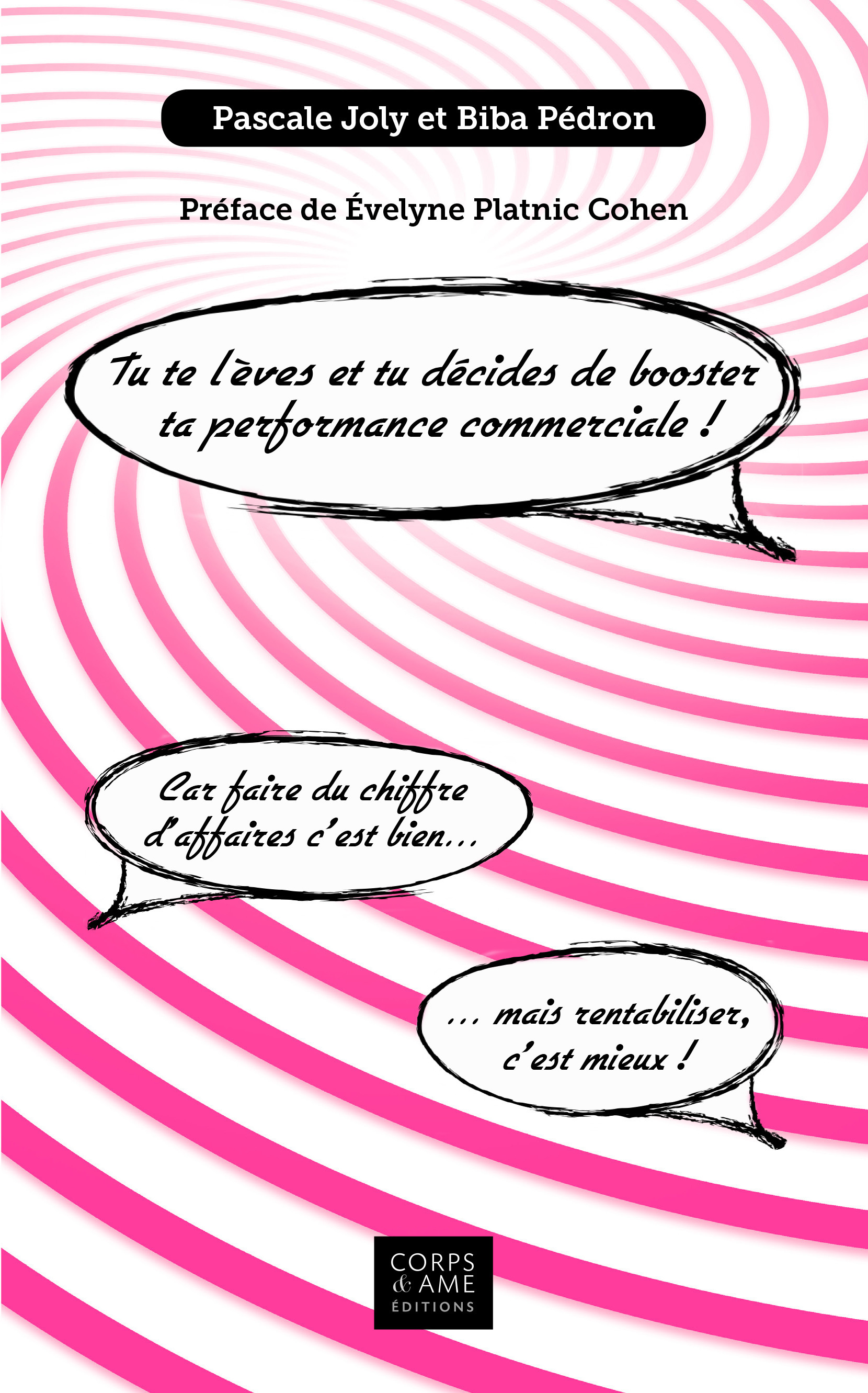 ebook cover of Tu te lèves et tu décides de booster ta performance commerciale !, by Biba Pédron