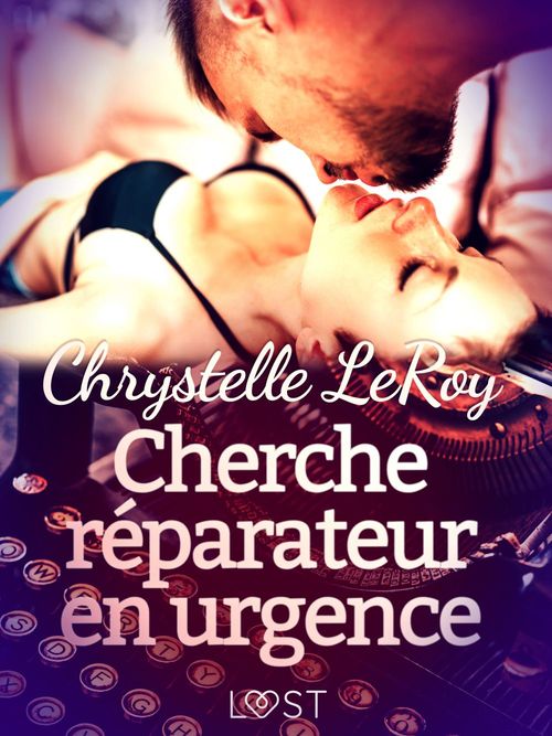 Couverture ebook de Cherche réparateur en urgence - Une nouvelle érotique, de Chrystelle Leroy