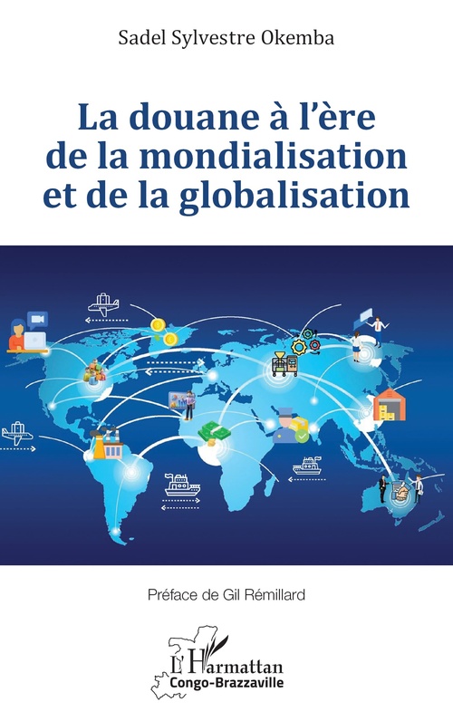 Couverture ebook de La douane à l´ère de la mondialisation et de la globalisation, de Sadel Sylvestre Okemba