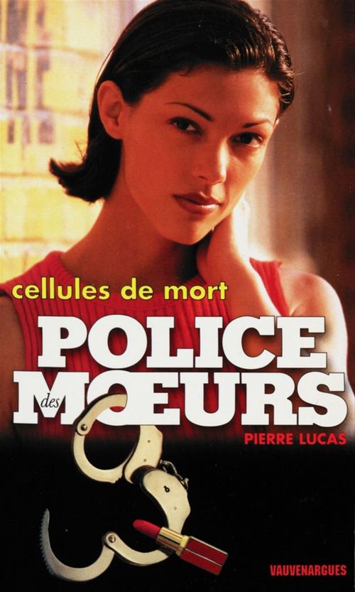 Couverture ebook de Police des moeurs n°126 Cellules de mort, de Pierre Lucas