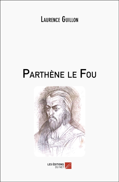 Couverture ebook de Parthène le Fou, de Laurence Guillon