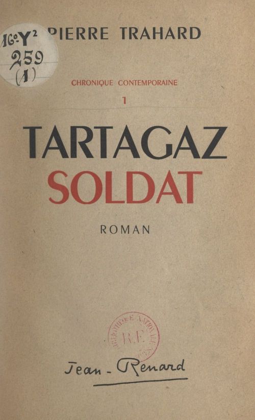 Couverture ebook de Chronique contemporaine (1). Tartagaz soldat, de Pierre Trahard