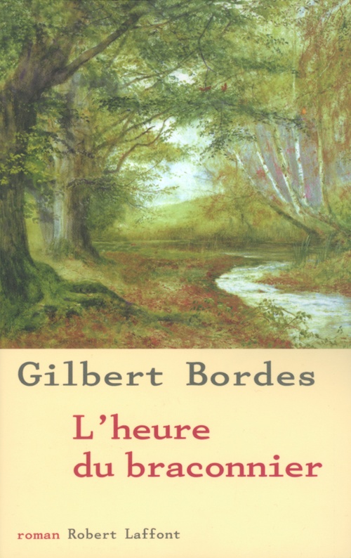 Couverture ebook de L'heure du braconnier - NE, de Gilbert Bordes