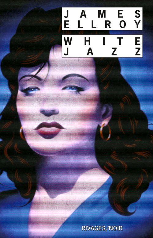 ebook cover of White Jazz, by James Ellroy