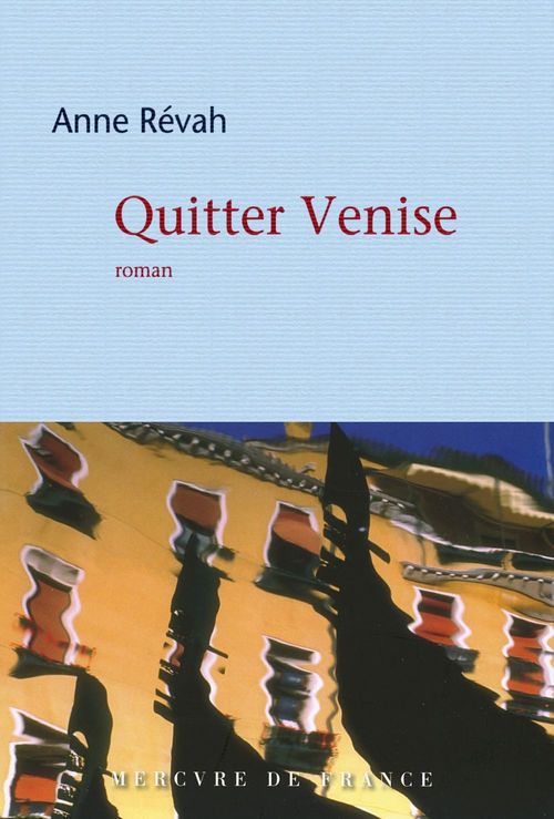 Couverture ebook de Quitter Venise, de Anne Révah