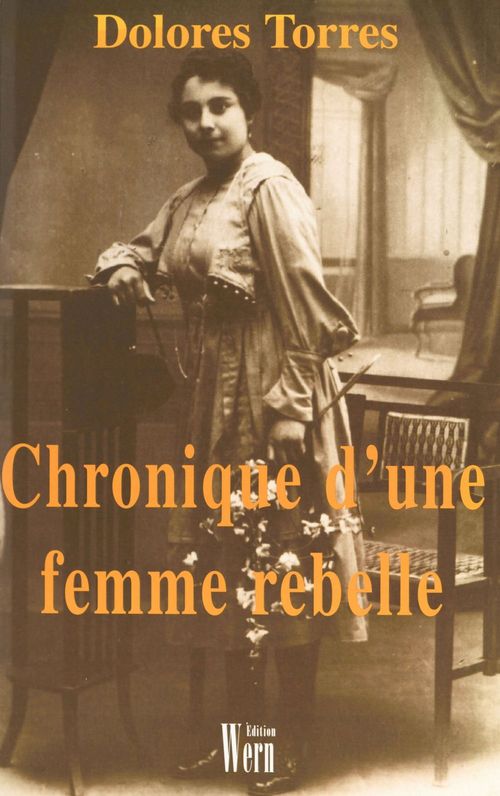 ebook cover of Chronique d'une femme rebelle, by Dolores Torres