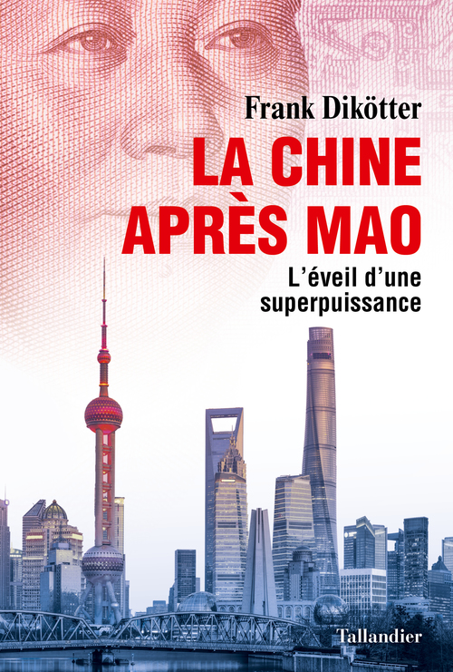 ebook cover of La Chine après Mao, by Frank Dikötter