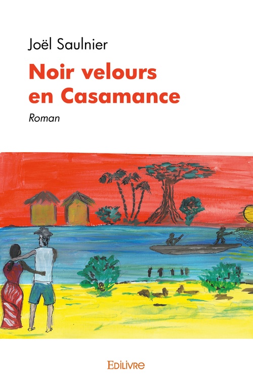 Couverture ebook de Noir velours en Casamance, de Joël Saulnier