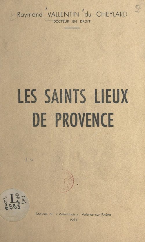 Couverture ebook de Les saints lieux de Provence, de Raymond Vallentin Du Cheylard