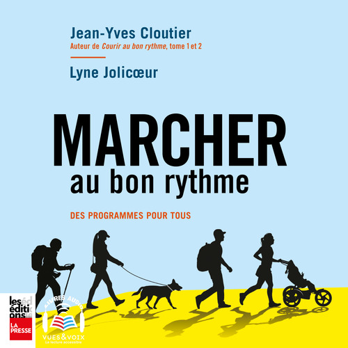 Couverture audiobook de Marcher au bon rythme, de Jean-yves Cloutier, Lyne Jolicoeur