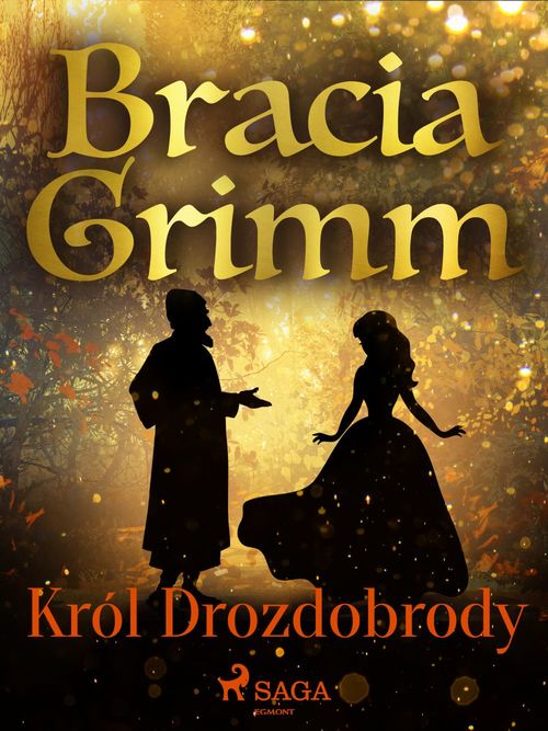 Couverture ebook de Król Drozdobrody , de Bracia Grimm