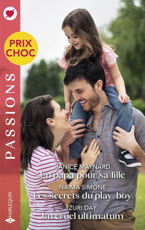 ebook cover of Un papa pour sa fille - Les secrets du play-boy - Un cruel ultimatum, by Janice Maynard, Naïma Simone, Zuri Day