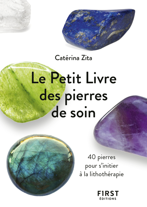 Couverture ebook de Le Petit Livre de - Pierres de soin, de Catérina Zita