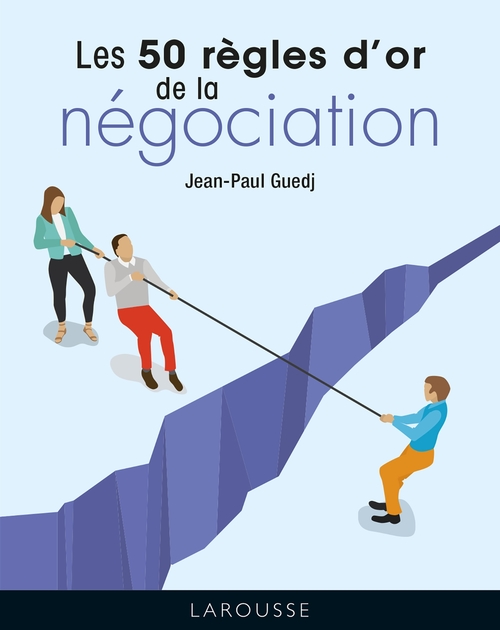 ebook cover of Les 50 règles d'or de la négociation, by Jean-Paul Guedj