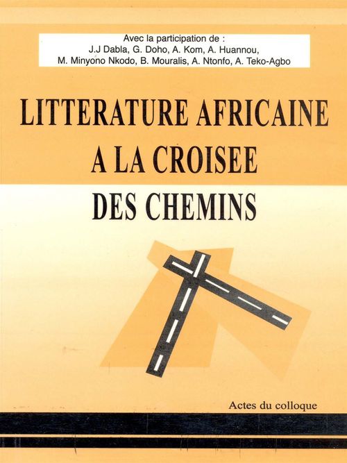 ebook cover of Littérature africaine à la croisée des chemins, by Comlan Prosper Deh