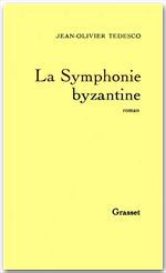 Couverture ebook de La symphonie byzantine, de Jean-olivier Tedesco