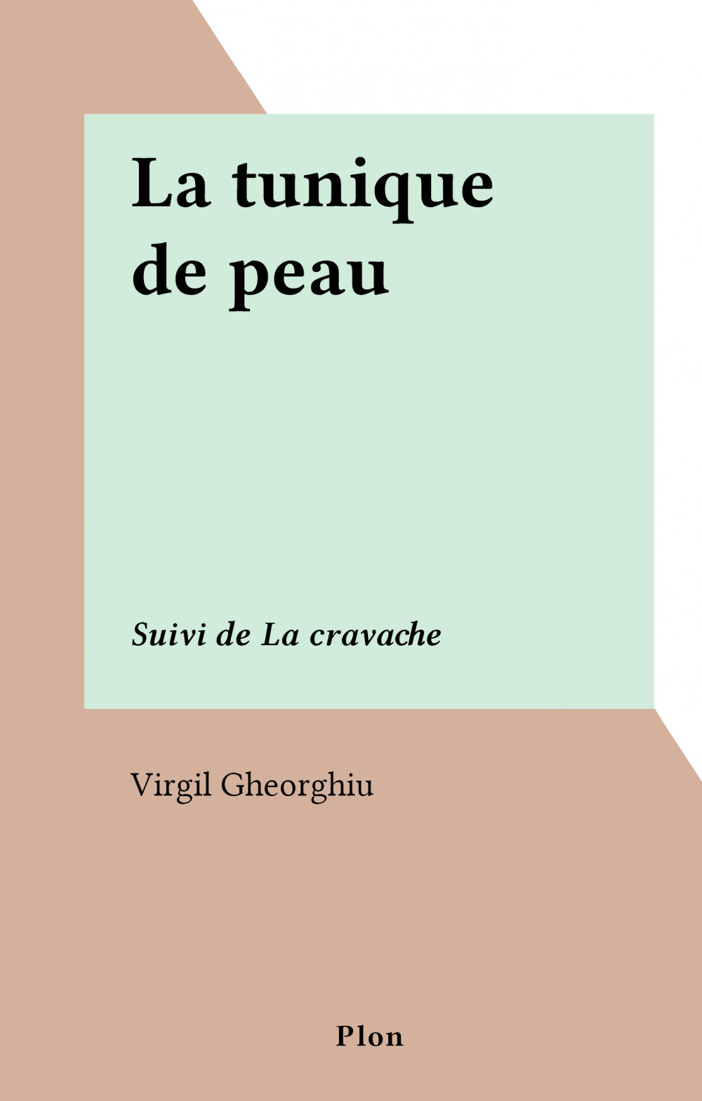ebook cover of La tunique de peau, by Virgil Gheorghiu