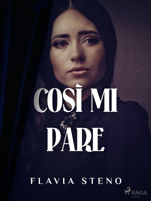 ebook cover of Così mi pare, by Flavia Steno