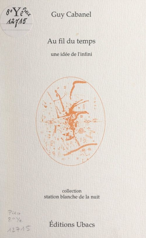 Couverture ebook de Au fil du temps : une idée de l'infini, de Guy Cabanel