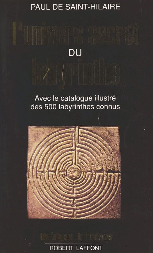 Couverture ebook de L'Univers secret du labyrinthe, de Paul de Saint-hilaire