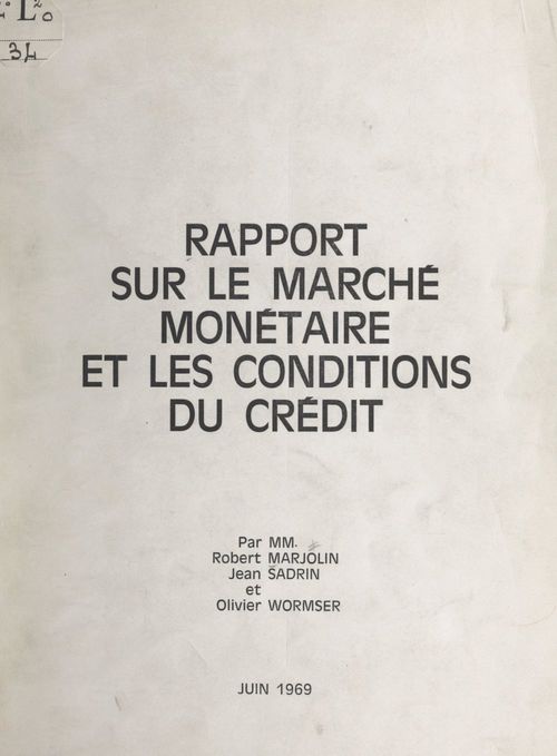 ebook cover of Rapport sur le marché monétaire et les conditions du crédit, by Robert Marjolin, Jean Sadrin, Olivier Wormser