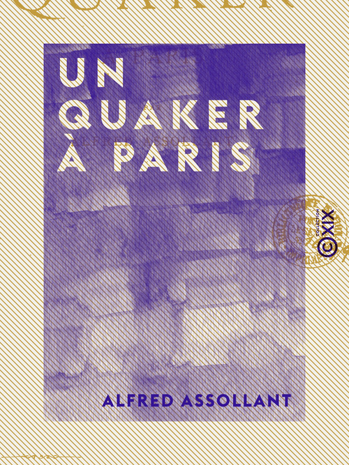 Couverture ebook de Un quaker à Paris, de Alfred Assollant