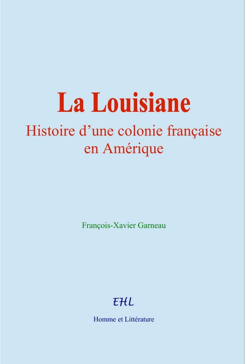 ebook cover of La Louisiane, by François-Xavier Garneau