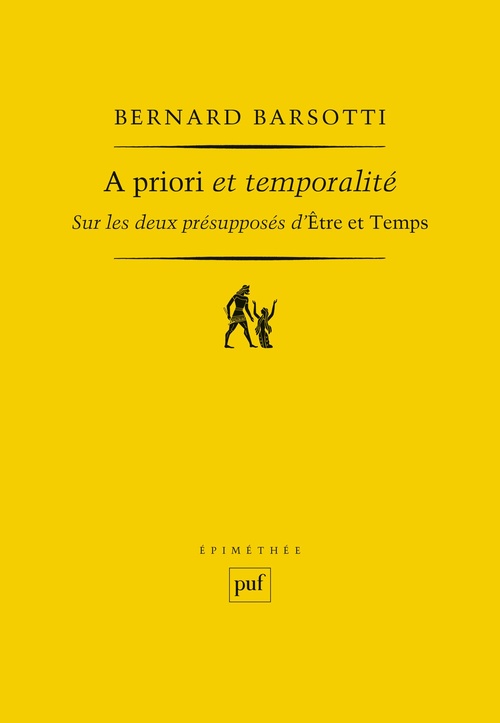 ebook cover of A priori et temporalité : Sur les deux présupposés d'Être et Temps, by Bernard Barsotti
