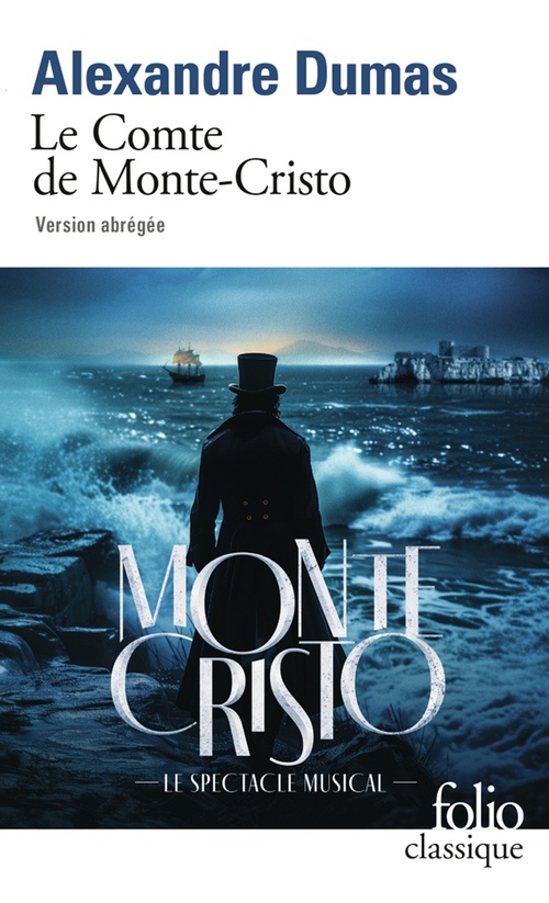 Couverture ebook de Le Comte de Monte-Cristo (version abrégée). Le script de du spectacle musical, de Alexandre Dumas