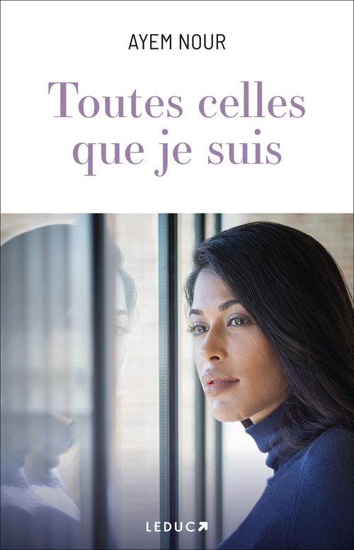 Couverture ebook de Toutes celles que je suis, de Ayem Nour